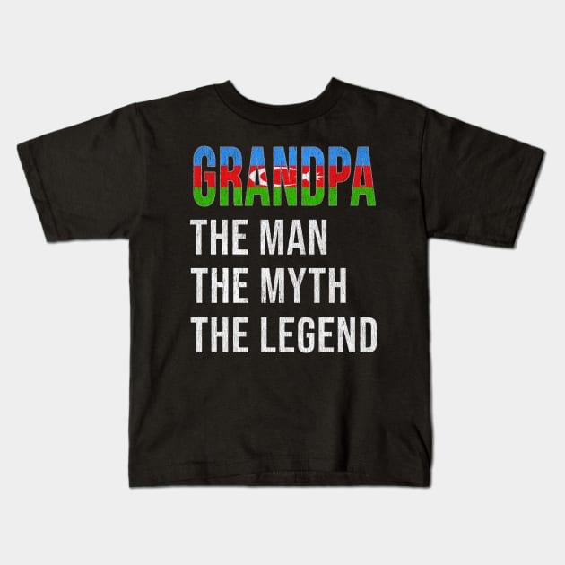 Grand Father Azerbaijani Grandpa The Man The Myth The Legend - Gift for Azerbaijani Dad With Roots From  Azerbaijan Kids T-Shirt by Country Flags